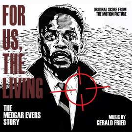 For Us, The Living: The Medgar Evers Story