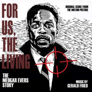 For Us, The Living: The Medgar Evers Story