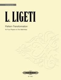 Ligeti, Lukas: Pattern Transformation (score)