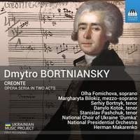 Bortniansky: Creonte (World Premiere Recording)