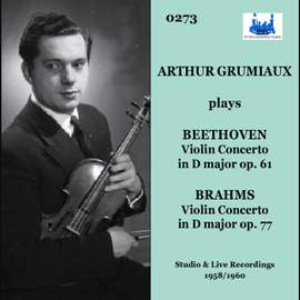 Arthur Grumiaux plays Beethoven & Brahms