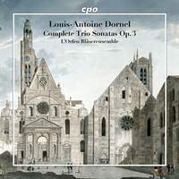 Louis-Antoine Dornel: Complete Trio Sonatas Op. 3