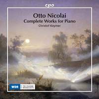 Otto Nicolai: Complete Works for Piano