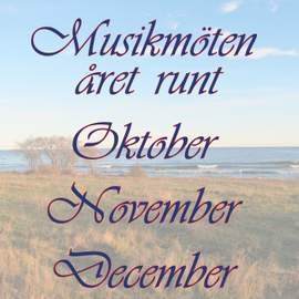 Musikmöten året runt - Oktober, November, December