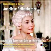 Edition Singers of the Past: Anneliese Rothenberger