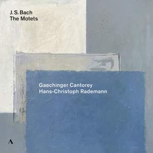 Johann Sebastian Bach: The Motets, BWV 225-230