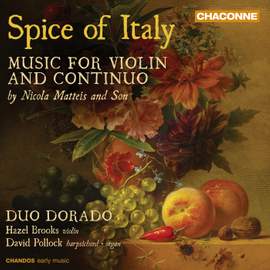 Spice of Italy - Music For Violin and Continuo By Nicola Matteis and Son