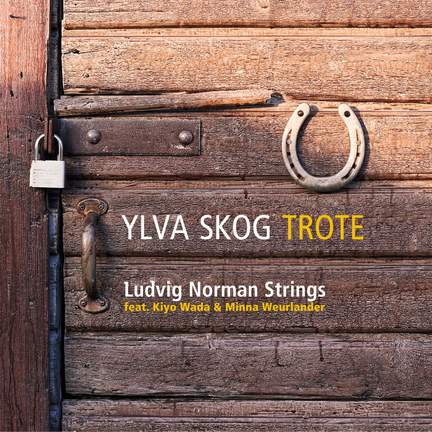 Ylva Skog: Trote