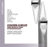 Golden Jubilee - Marc Nagels 50 Years of Organ Building