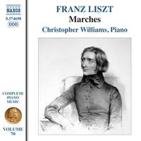 Franz Liszt: Complete Piano Music, Vol. 70 - Marches