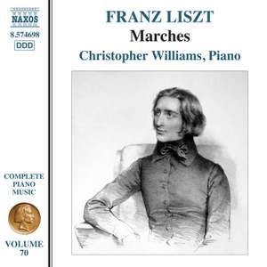 Franz Liszt: Complete Piano Music, Vol. 70 - Marches
