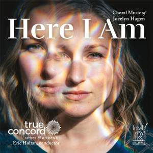 Here I Am - Choral Music of Jocelyn Hagen