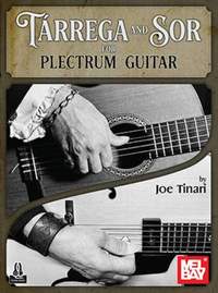 Joe Tinari: Tárrega and Sor for Plectrum Guitar