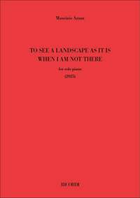 Maurizio Azzan: To see a landscape as it is when i am not there