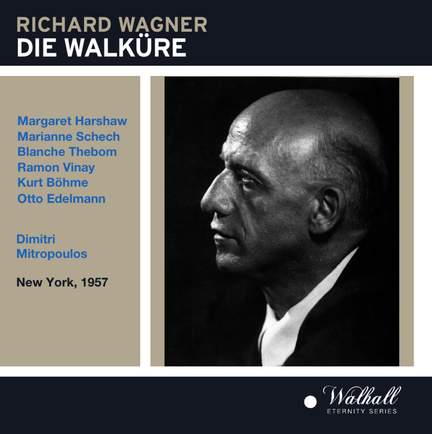 Die Walküre: live conducted by Dimitri Mitropoulos