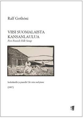 Gothoni, R: Five Finnish Folk Songs