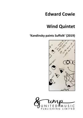Edward Cowie: Wind Quintet 'Kandinsky Paints Suffolk'