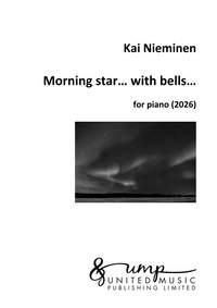 Kai Nieminen: Morning star... with bells…