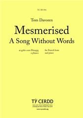 Tom Davoren: Mesmerised: A Song Without Words