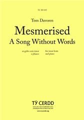 Tom Davoren: Mesmerised: A Song Without Words