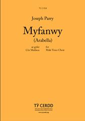 Joseph Parry: Myfanwy (Arabella)