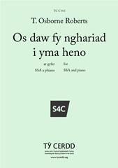 T Osborne Roberts: Os daw fy nghariad i yma heno