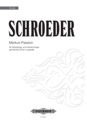Hermann Schroeder: Markus Passion