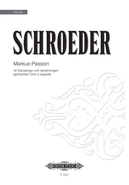 Hermann Schroeder: Markus Passion