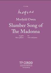 Morfydd Owen: Slumber Song of the Madonna
