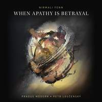 Nirmali Fenn: When Apathy is Betrayal
