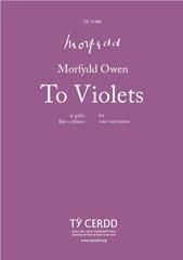 Morfydd Owen: To Violets