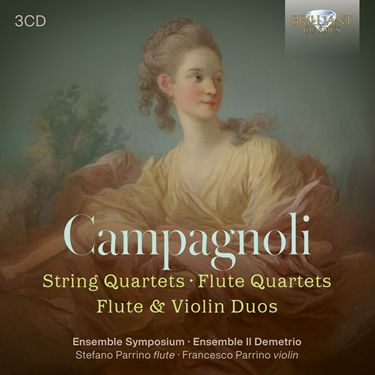 Campagnoli: String Quartets, Flute Quartets, Flute & Violin Duos