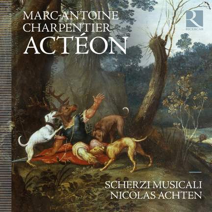 Charpentier: Actéon