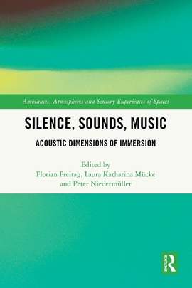 Silence, Sounds, Music: Acoustic Dimensions of Immersion