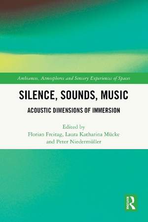 Silence, Sounds, Music: Acoustic Dimensions of Immersion