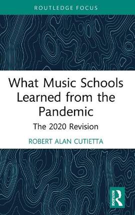 What Music Schools Learned from the Pandemic: The 2020 Revision