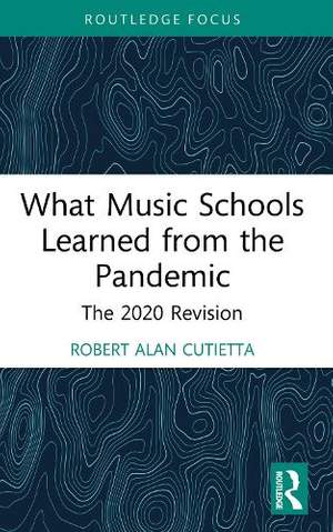 What Music Schools Learned from the Pandemic: The 2020 Revision