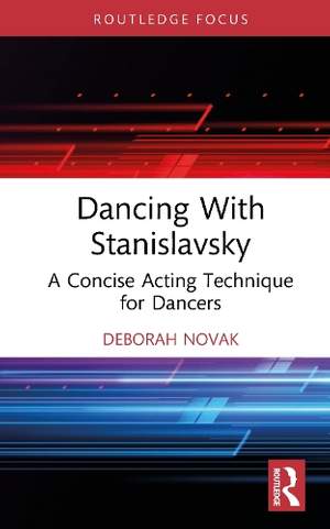 Dancing With Stanislavsky: A Concise Acting Technique for Dancers
