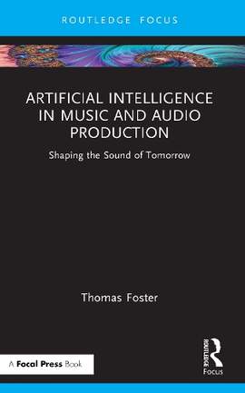Artificial Intelligence in Music and Audio Production: Shaping the Sound of Tomorrow