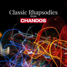 Classic Rhapsodies from Chandos