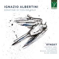 Ignazio Albertini: Sonatinae XII Violino Solo