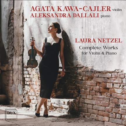 Laura Netzel: Complete Works for Violin & Piano