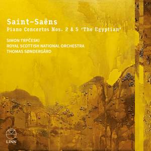 Saint-Saëns: Piano Concertos Nos. 2 & 5 ‘the Egyptian’