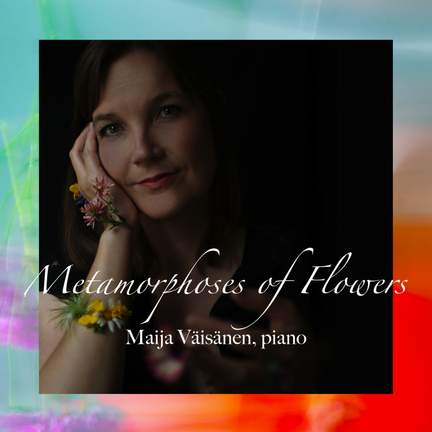 Metamorphoses of Flowers