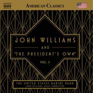 John Williams and 'The President's Own', Vol. 3