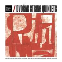 Dvořák: String Quintets