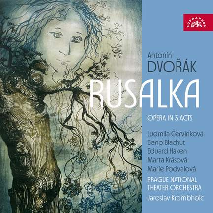 Dvořák: Rusalka