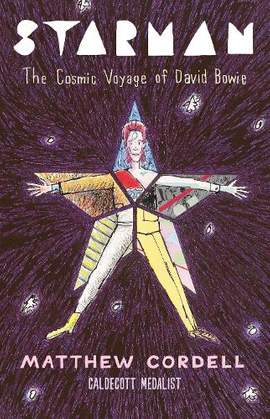 Starman: The Cosmic Voyage of David Bowie