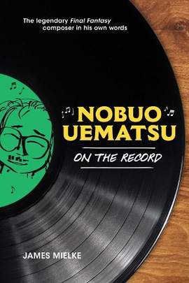 Nobuo Uematsu: On the Record
