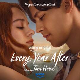 Every Year After (Prime Original Series Soundtrack)